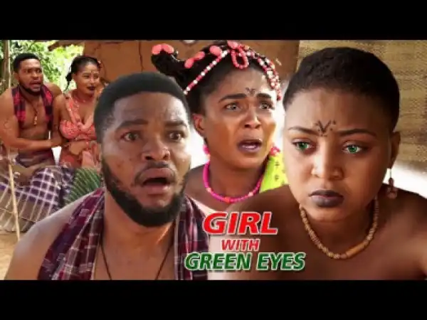 Video: Girl With Green Eyes Season 3 | 2018 Nigeria Nollywood Movie